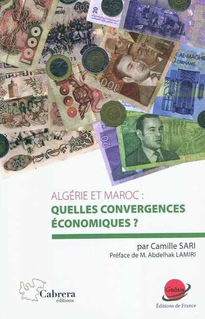 Algérie et Maroc : quelles convergences économiques ?