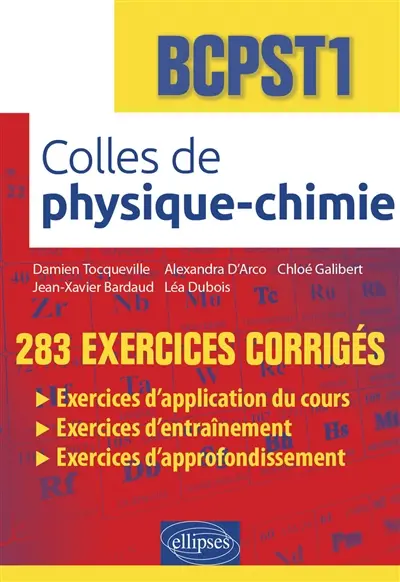 Colles de physique chimie, BCPST 1 : 283 exercices corrigés
