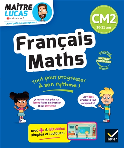 Français, maths CM2, 10-11 ans : cahier de soutien avec des vidéos, leçons et exercices corrigés : nouveau programme