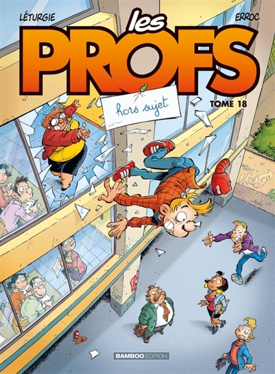 Les profs, tome 18 : Hors sujet