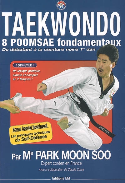 Taekwondo : 8 poomsae fondamentaux, du débutant à la ceinture noire 1er dan