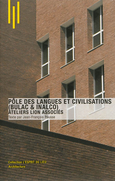 Pôle des langues et civilisations (Bulac & Inalco) : Ateliers Lion associés