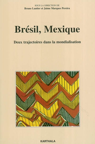 Brésil, Mexique : deux trajectoires dans la mondialisation