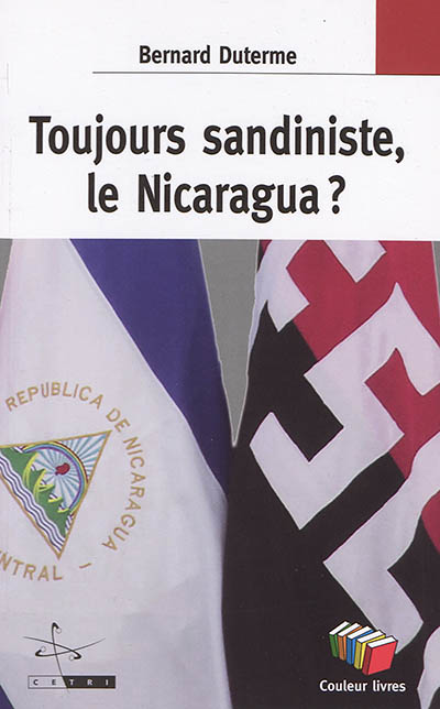 Toujours sandiniste, le Nicaragua ?
