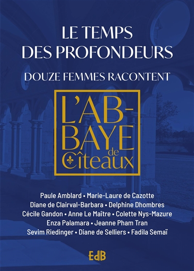 Le temps des profondeurs : douze femmes racontent