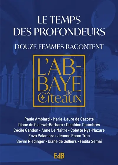 Le temps des profondeurs : douze femmes racontent