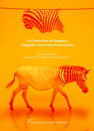 La correction en langue(s). Linguistic correction-correctness