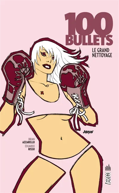 100 bullets. Vol. 16. Le grand nettoyage