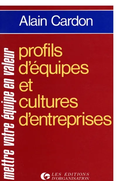 Profils d'équipes et cultures d'entreprises : mettre votre équipe en valeur