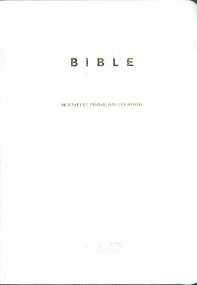 Bible nouvelle français courant : avec les deutérocanoniques : édition standard avec notes, mariage