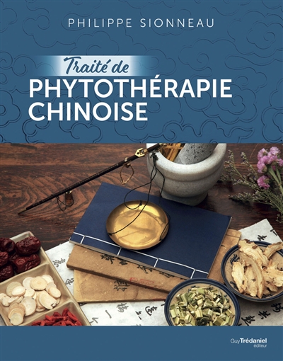 Traité de phytothérapie chinoise