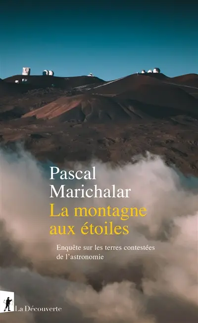 La montagne aux étoiles, Pascal Marichalar, La Découverte