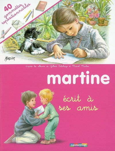 Martine écrit à ses amis : 40 gommettes repositionnables