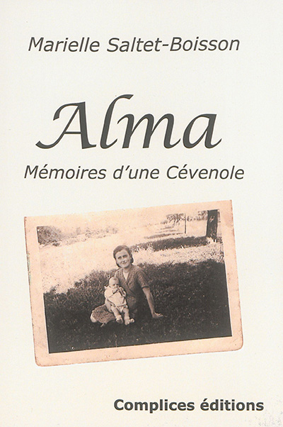 Alma : mémoires d'une Cévenole : biographie