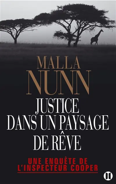 Une enquête de l'inspecteur Cooper. Justice dans un paysage de rêve