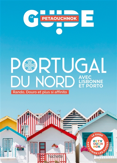 Portugal du Nord : avec Lisbonne et Porto : rando, douro et plus si affinito