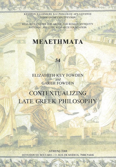 Contextualizing late Greek philosophy