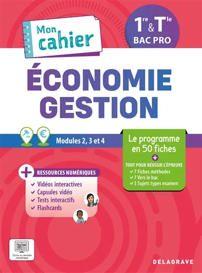 Economie, gestion, 1re & terminale bac pro : modules 2, 3 et 4