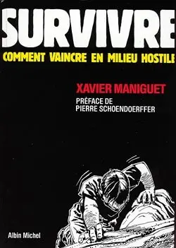 Survivre : comment vaincre en milieu hostile