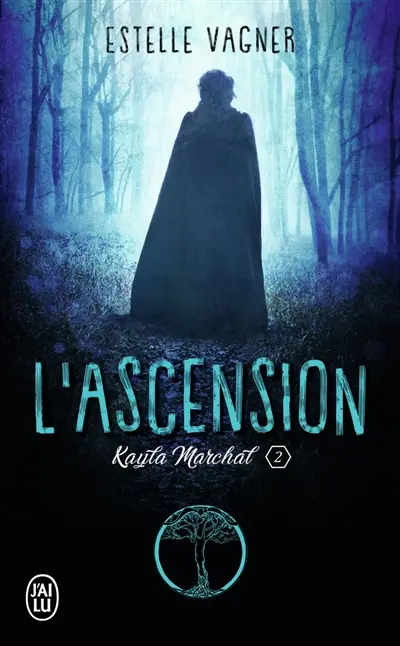 Kayla Marchal. Vol. 2. L'ascension