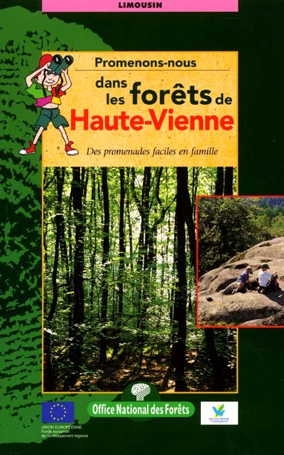 Promenons-nous en forêt de Haute-Vienne : des promenades faciles en famille