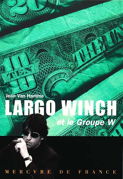 Largo Winch. Vol. 1. Largo Winch et le groupe W