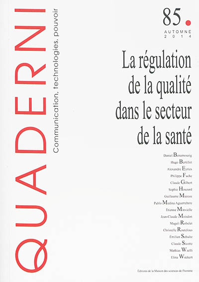 Quaderni, n° 85. La régulation de la qualité dans le secteur de la santé