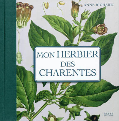 Mon herbier de campagne. Mon herbier des Charentes : 93 planches botaniques anciennes revisitées, plantes sauvages et cultivées en France