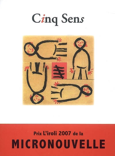 Cinq sens : prix L'Iroli 2007 de la micronouvelle