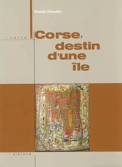 Corse, le destin d'une île