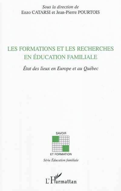 Les formations et les recherches en éducation familiale : état des lieux en Europe et au Québec