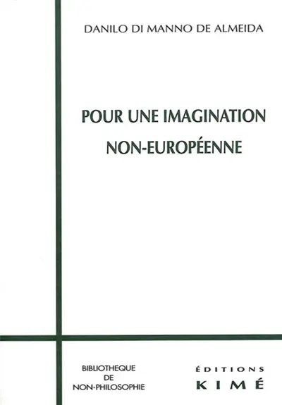Pour une imagination non européenne