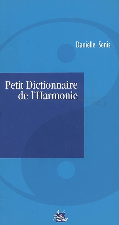 Petit dictionnaire de l'harmonie