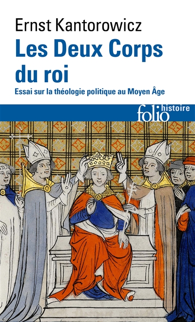 Les deux corps du roi : essai sur la théologie politique au Moyen Age