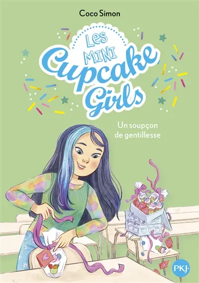 Les mini cupcake girls. Vol. 3. Un soupçon de gentillesse