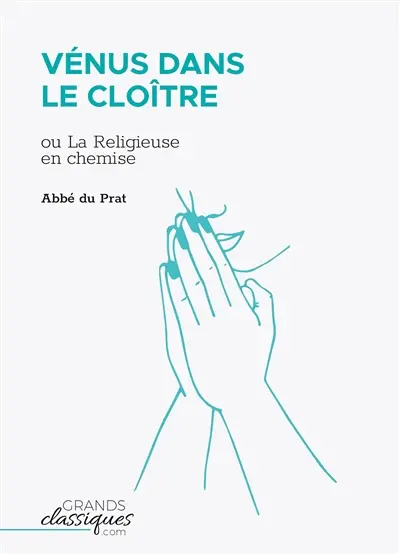Vénus dans le cloître : ou La Religieuse en chemise