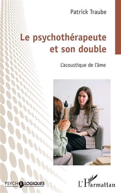 La psychothérapeute et son double : l'acoustique de l'âme