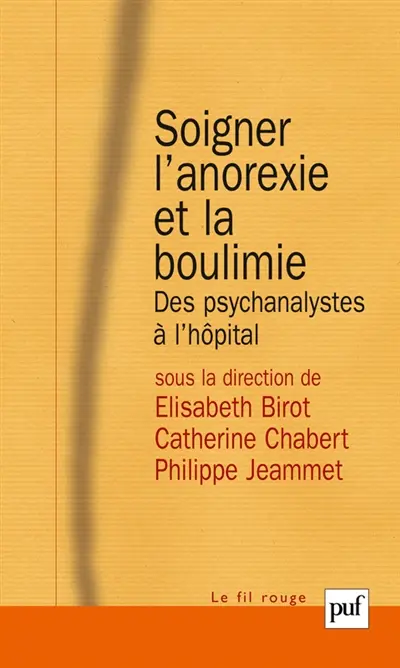 Soigner l'anorexie et la boulimie : des psychanalystes à l'hôpital