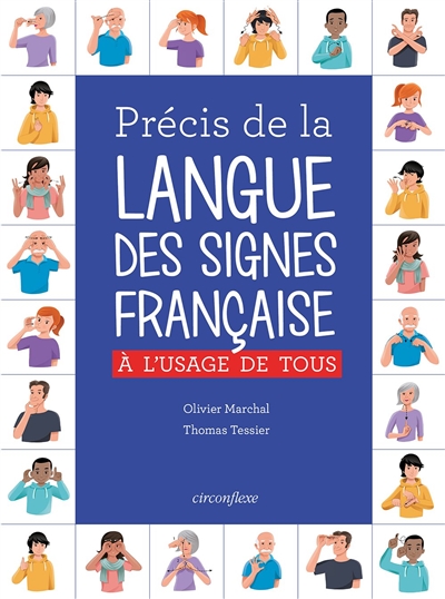 Précis de la langue des signes française à l'usage de tous