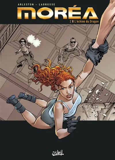 Moréa. Vol. 2. L'échine du dragon