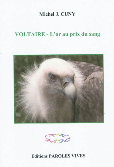 Voltaire : l'or au prix du sang
