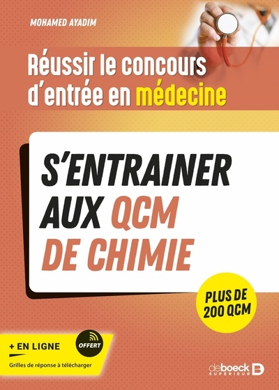 S'entraîner aux QCM de chimie : réussir le concours d'entrée en médecine : plus de 200 QCM