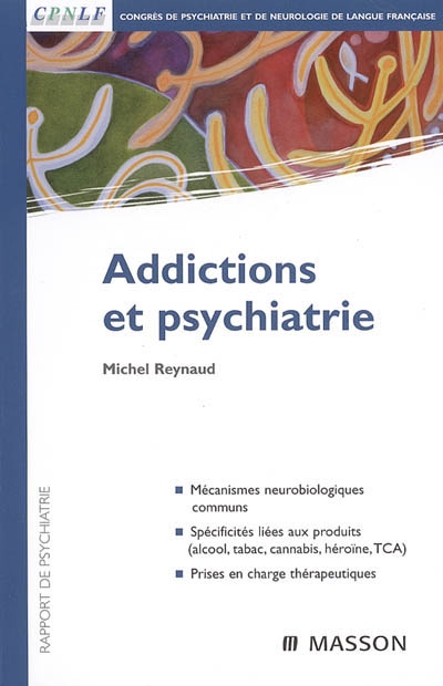 Addictions et psychiatrie : rapport de psychiatrie