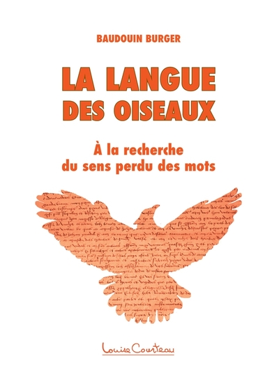 La langue des oiseaux : à la recherche du sens perdu des mots