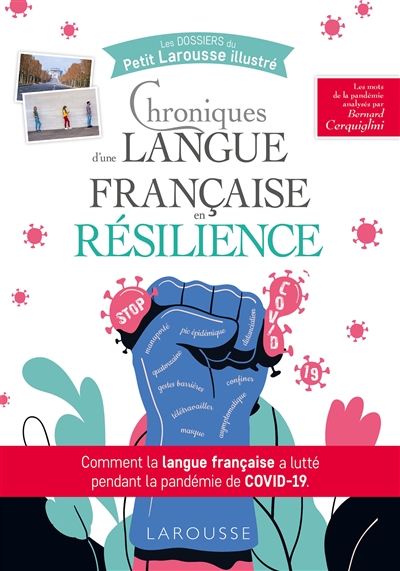 Chroniques d'une langue française en résilience : comment la langue française a lutté pendant la pandémie de Covid-19 : les mots de la pandémie