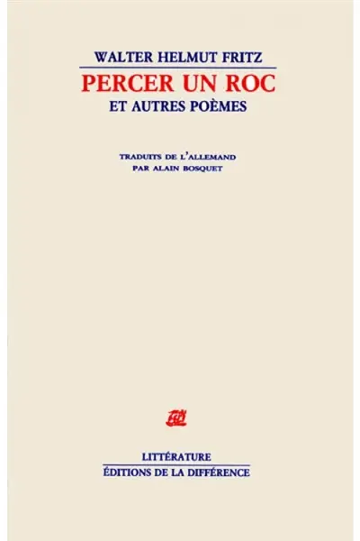 Percer un roc : et autres poèmes