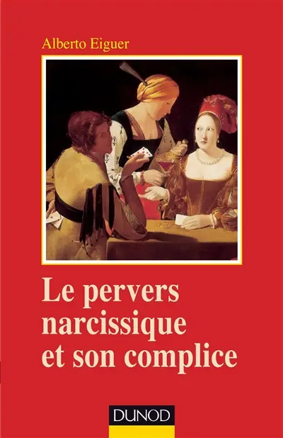Le pervers narcissique et son complice
