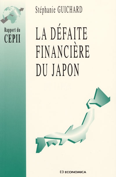 La défaite financière du Japon : rapport du CEPII
