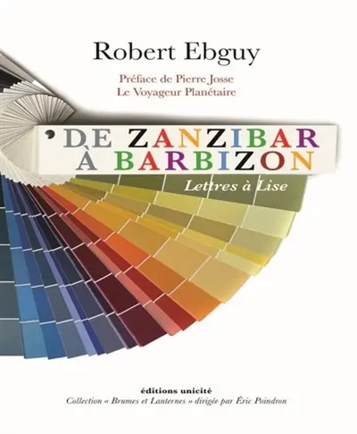 De Zanzibar à Barbizon : lettres à Lise