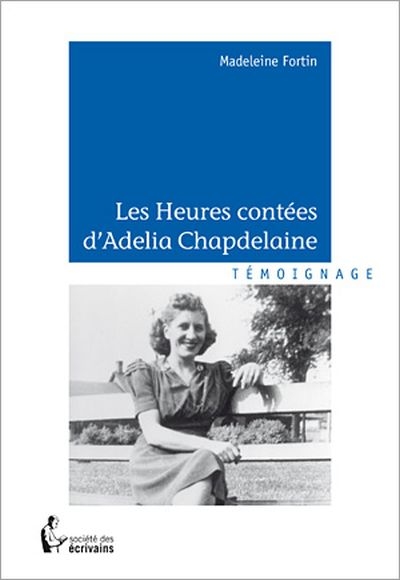 Les heures contées d'Adelia Chapdelaine